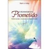 O Reavivamento Prometido - Como Receber a Plenitude do Espírito Santo