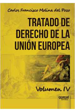 Tratado de Derecho de La Unión Europea - Volumen IV