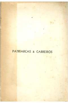 Patriarcas e Carreiros