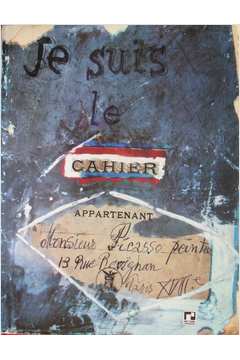 Je Suis Le Cahier : os Cadernos de Picasso