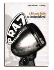 Pra-7 - a Primeira Rádio do Interior do Brasil