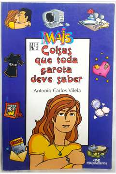 Mais Coisas Que Toda Garota Deve Saber - Antonio Carlos Vilela