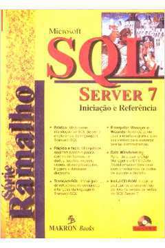 Microsoft Sql Server 7 Iniciação e Referência