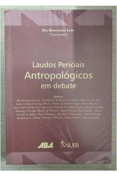 Laudos Periciais Antropologicos Em Debate