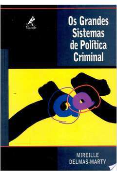 Os Grandes Sistemas de Politica Criminal