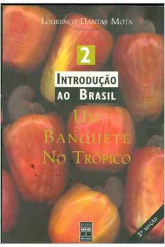Introdução ao Brasil 2: um Banquete no Trópico