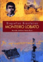 Biografias Brasileiras Monteiro Lobato