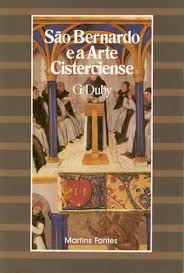 São Bernardo e a Arte Cisterciense