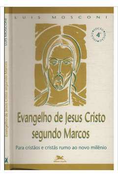 Evangelho de Jesus Cristo Segundo Marcos