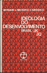 Ideologia do Desenvolvimento Brasil: Jk Jq