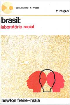 Brasil: Laboratório Racial - 4