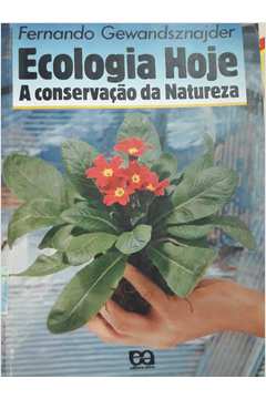 Ecologia Hoje - a Conservação da Natureza