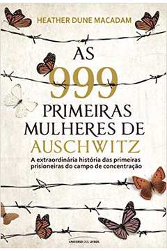 As 999 Primeiras Mulheres de Auschwitz