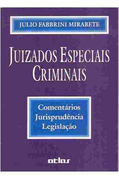 Juizados Especiais Criminais - Comentários Jurisprudência Legislação