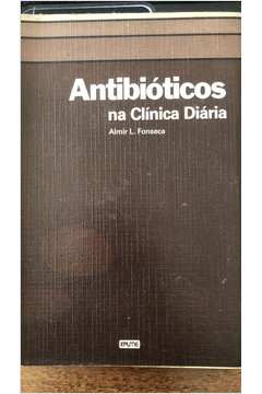 Antibióticos na Clínica Diária