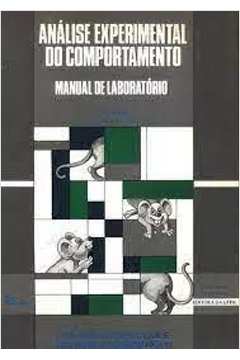 Análise Experimental do Comportamento- Manual de Laboratório