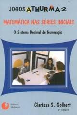 Matemática Nas Séries Iniciais: o Sistema Decimal de Numeração