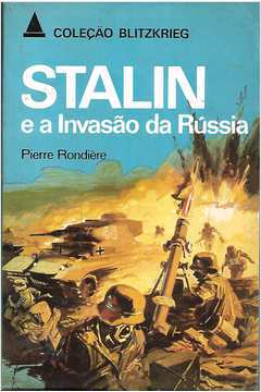 Stalin e a Invasão da Rússia