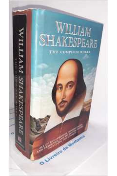 William Shakespeare - the Complete Works