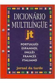 Dicionário Multilíngue: Português; Espanhol; Inglês; Francês; Italiano