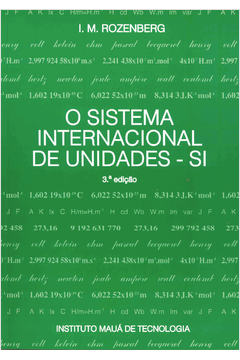 O Sistema Internacional de Unidades - Si