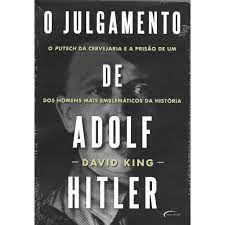 O Julgamento de Adolf Hitler