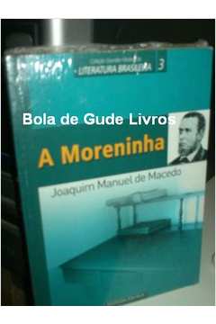 A Moreninha - Joaquim Manuel de Macedo