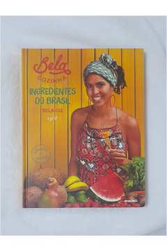Bela Cozinha Ingredientes do Brasil