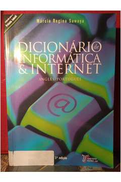 Dicionário de Informática & Internet - Inglês/português