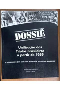 Dossiê - Unificação dos Títulos Brasileiros a Partir de 1959