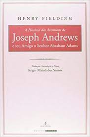 A História das Aventuras de Joseph Andrews e Seu Amigo o Senhor ...