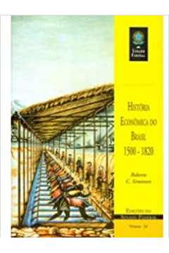 História Econômica do Brasil (1500-1820)