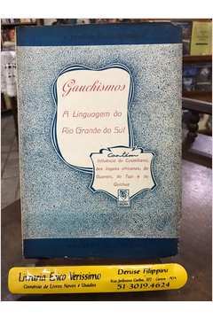 Gauchismos: a Linguagem do Rio Grande do Sul