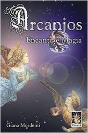 Arcanjos Encanto e Magia