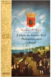 A Vinda da Familia Real Portuguesa para o Brasil