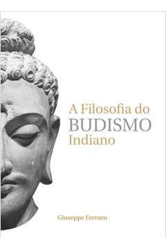 A Filosofia do Budismo Indiano
