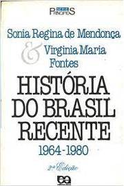 História do Brasil Recente 1964-1992