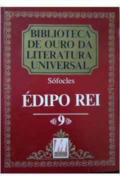 Biblioteca de Ouro da Literatura Universal - Édipo Rei- 9