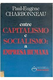 Entre Capitalismo e Socialismo: a Empresa Humana