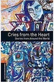 Cries From the Heart - Stories From Around the World