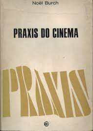 Praxis do Cinema
