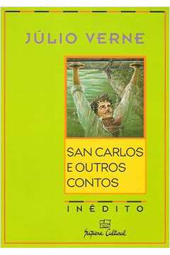San Carlos e Outros Contos - Inédito