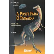  A Ponte Para O Passado: 9788570564672: Books