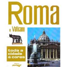 Roma e Vaticano Toda a Cidade a Cores