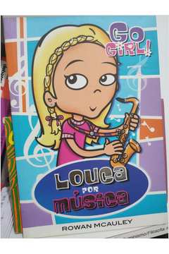 Go Girl - Louca por Música