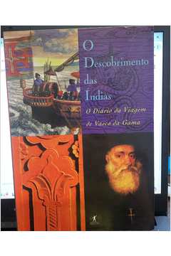 O Descobrimento das Índias: o Diário da Viagem de Vasco da Gama