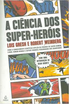 A Ciência dos Super-herois