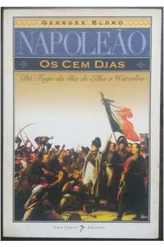 Napoleão - os Cem Dias