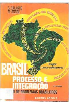 Brasil Processo e Integração: Estudos de Problemas Brasileiros