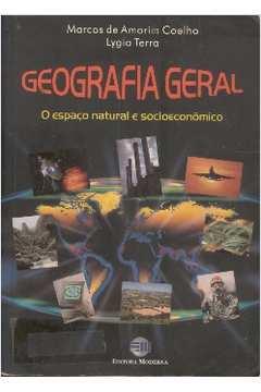 Geografia Geral: Espaço Natural e Socioeconômico